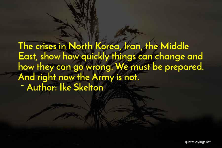 North East Quotes By Ike Skelton