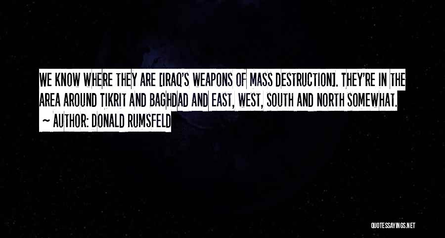 North East South West Quotes By Donald Rumsfeld