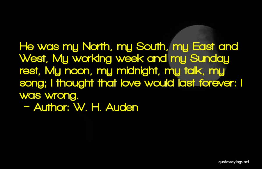 North East South West Quotes By W. H. Auden