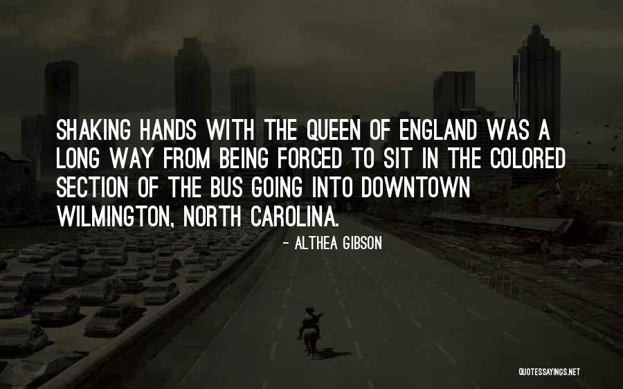 North England Quotes By Althea Gibson