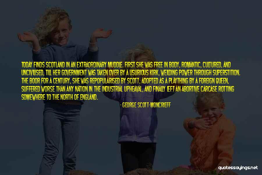 North England Quotes By George Scott-Moncrieff North England Quotes By George Scott-Moncrieff