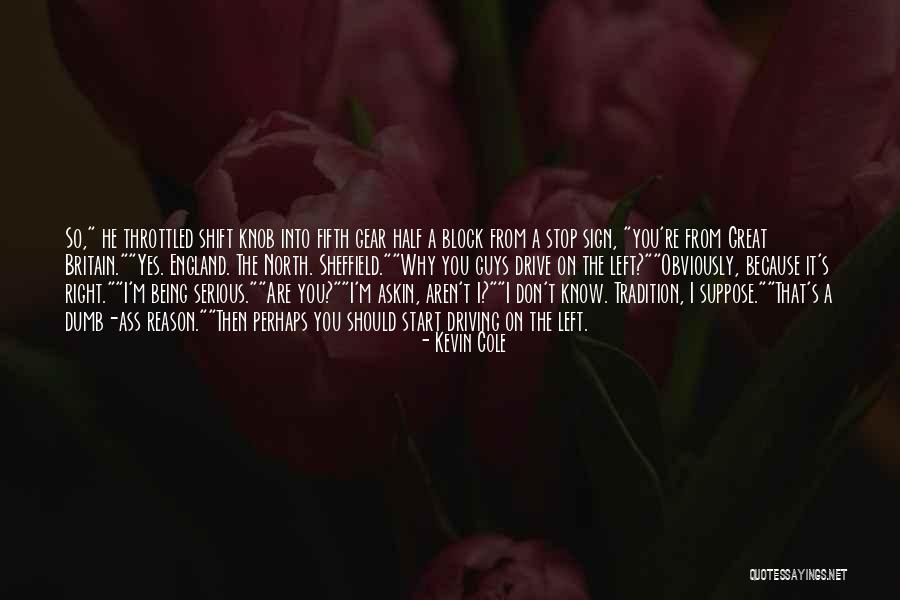 North England Quotes By Kevin Cole North England Quotes By Kevin Cole