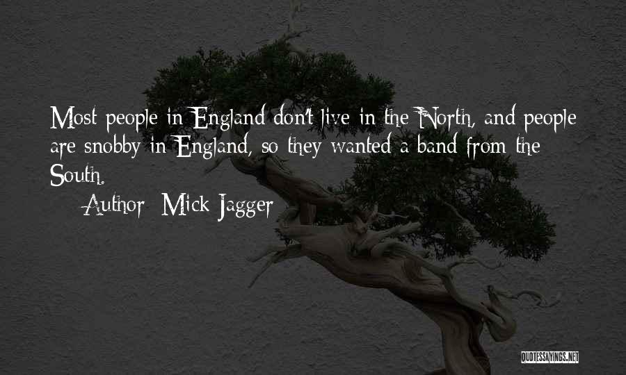 North England Quotes By Mick Jagger