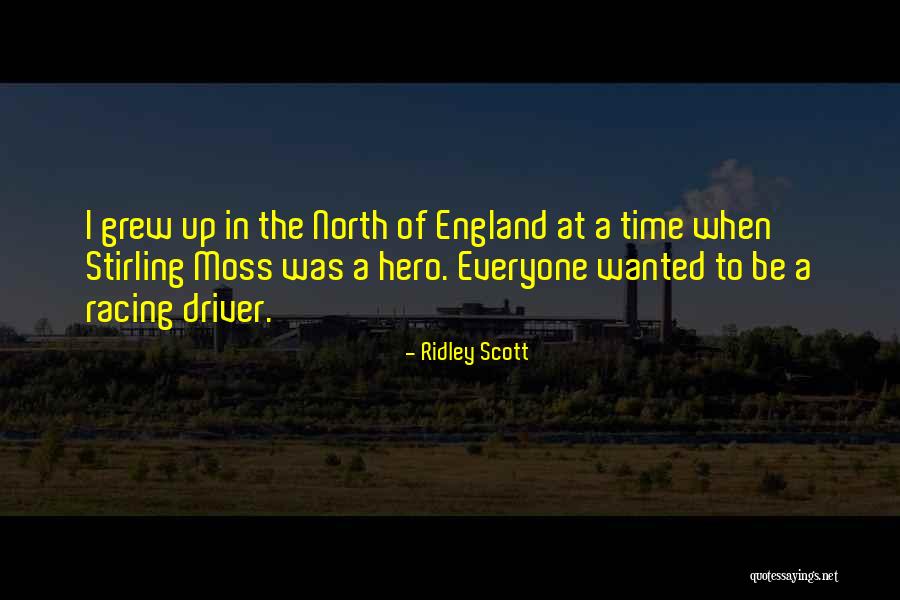 North England Quotes By Ridley Scott North England Quotes By Ridley Scott