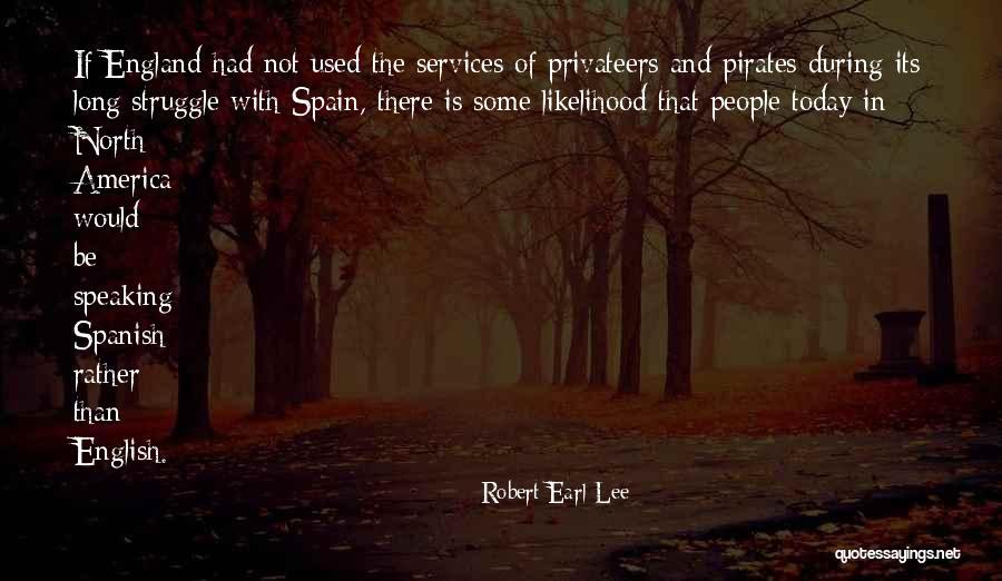 North England Quotes By Robert Earl Lee