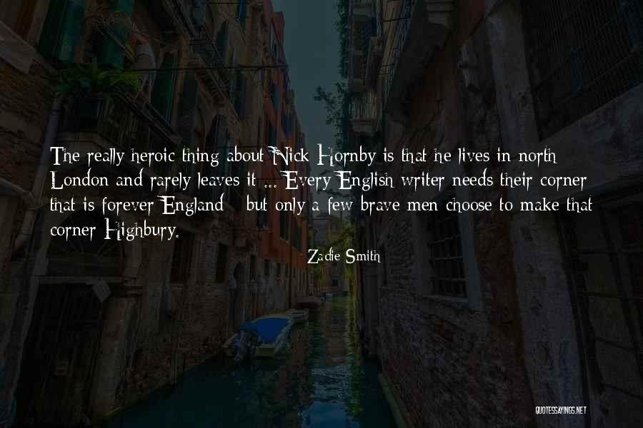 North England Quotes By Zadie Smith