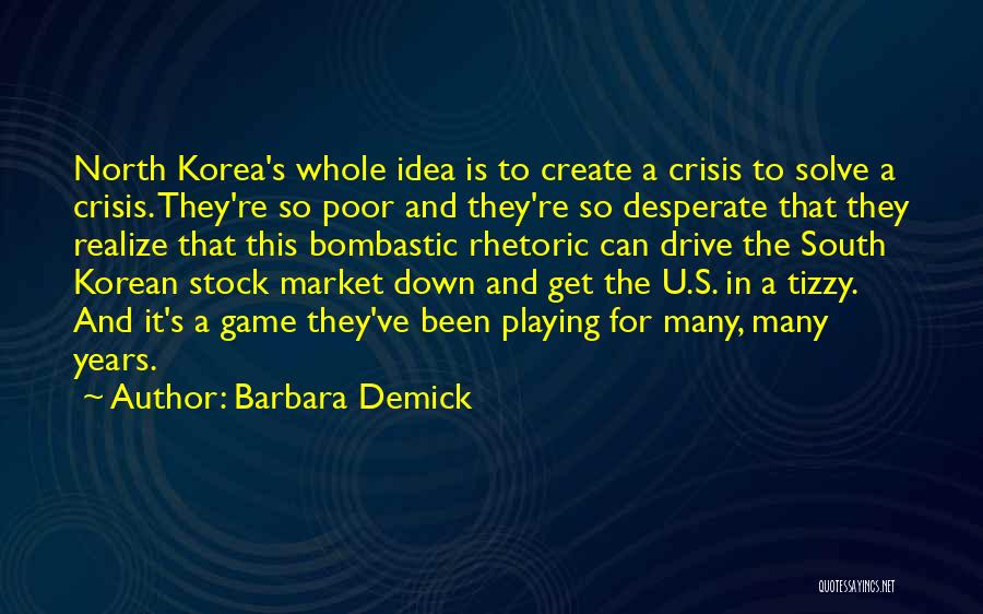 North Korea Rhetoric Quotes By Barbara Demick
