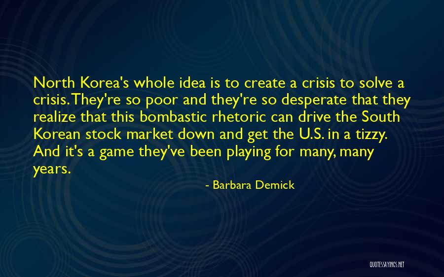 North Korea Rhetoric Quotes By Barbara Demick North Korea Rhetoric Quotes By Barbara Demick