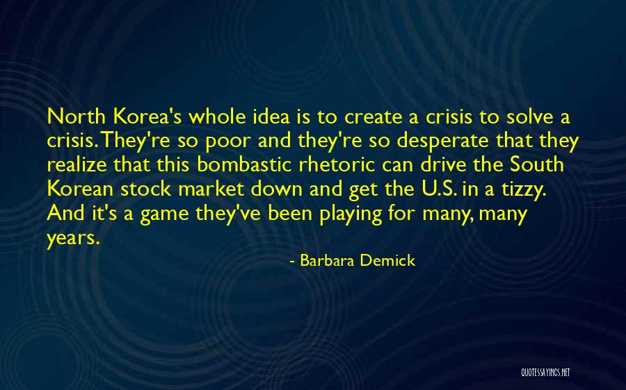 North Korea Rhetoric Quotes By Barbara Demick