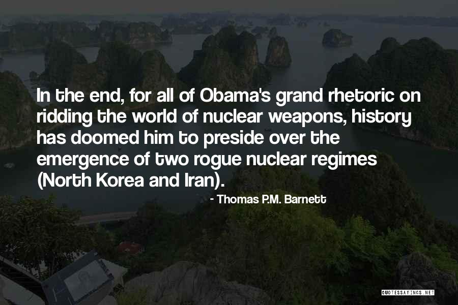 North Korea Rhetoric Quotes By Thomas P.M. Barnett