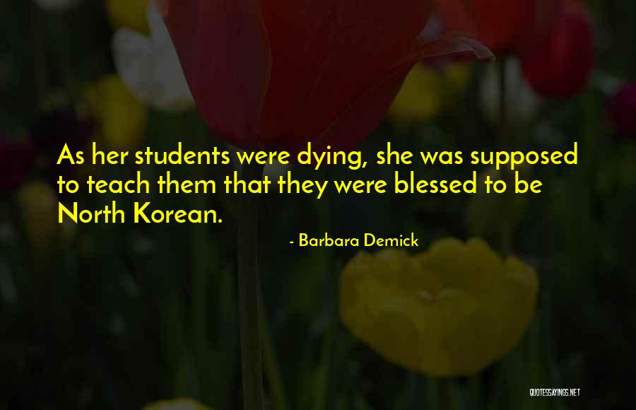 North Korean Quotes By Barbara Demick North Korean Quotes By Barbara Demick