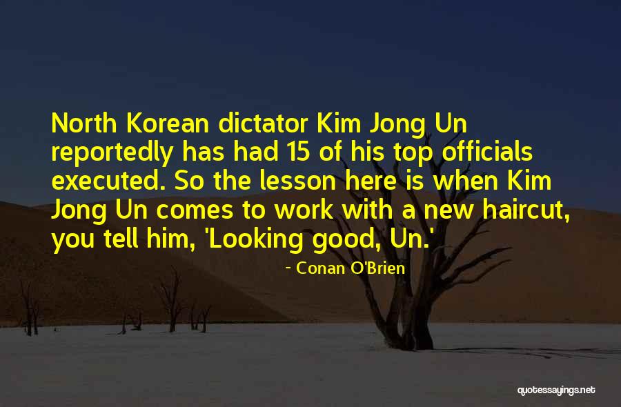 North Korean Quotes By Conan O'Brien North Korean Quotes By Conan O'Brien