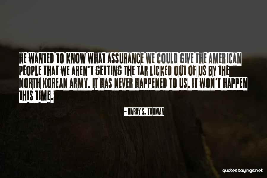 North Korean Quotes By Harry S. Truman North Korean Quotes By Harry S. Truman