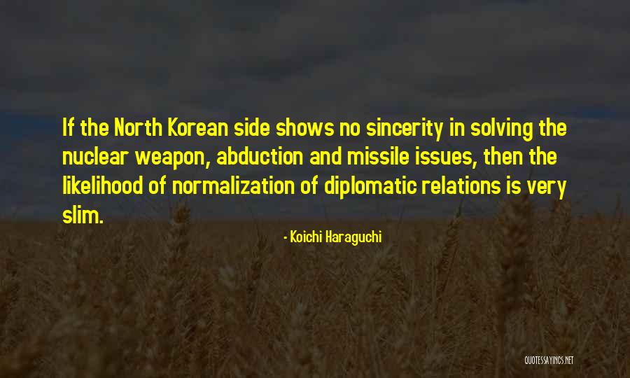 North Korean Quotes By Koichi Haraguchi North Korean Quotes By Koichi Haraguchi