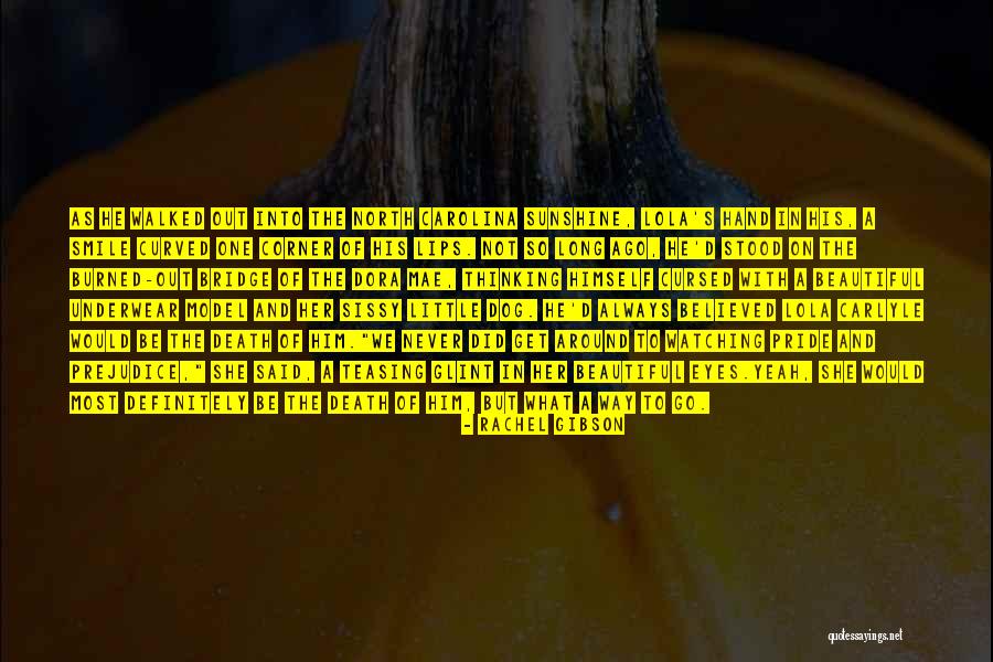 North Of Beautiful Quotes By Rachel Gibson North Of Beautiful Quotes By Rachel Gibson