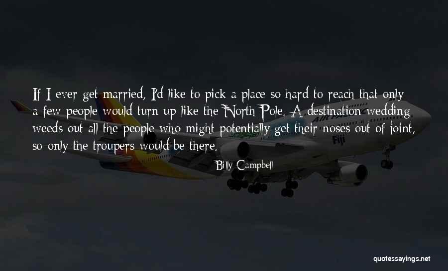 North Pole Quotes By Billy Campbell North Pole Quotes By Billy Campbell