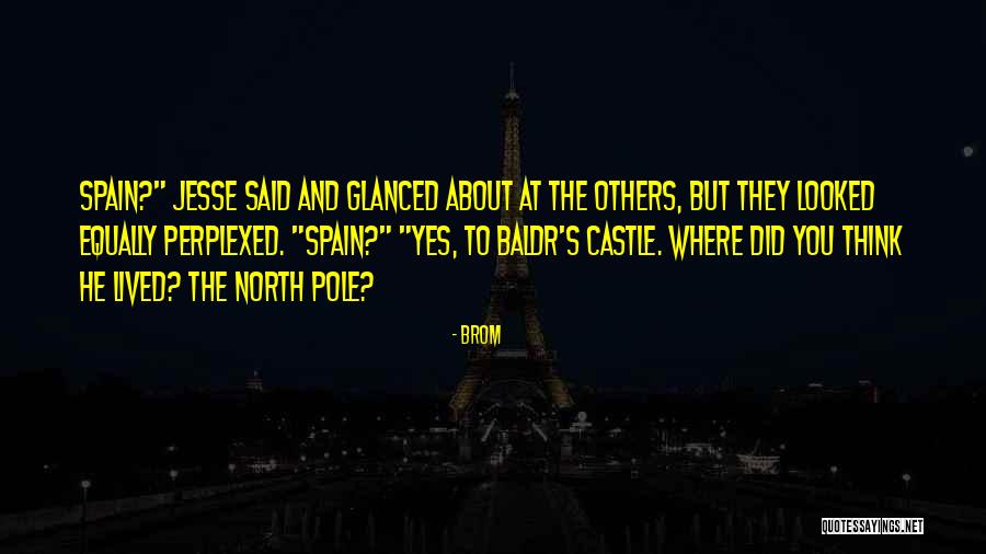 North Pole Quotes By Brom North Pole Quotes By Brom