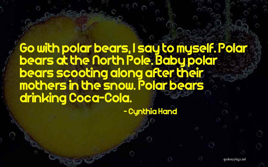 North Pole Quotes By Cynthia Hand North Pole Quotes By Cynthia Hand