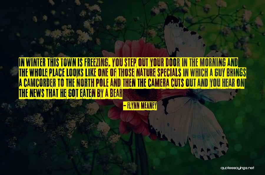North Pole Quotes By Flynn Meaney North Pole Quotes By Flynn Meaney