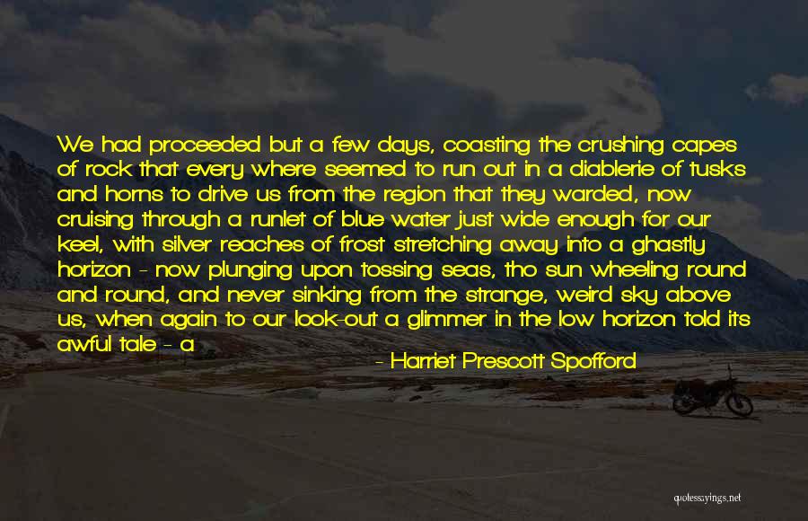 North Pole Quotes By Harriet Prescott Spofford North Pole Quotes By Harriet Prescott Spofford