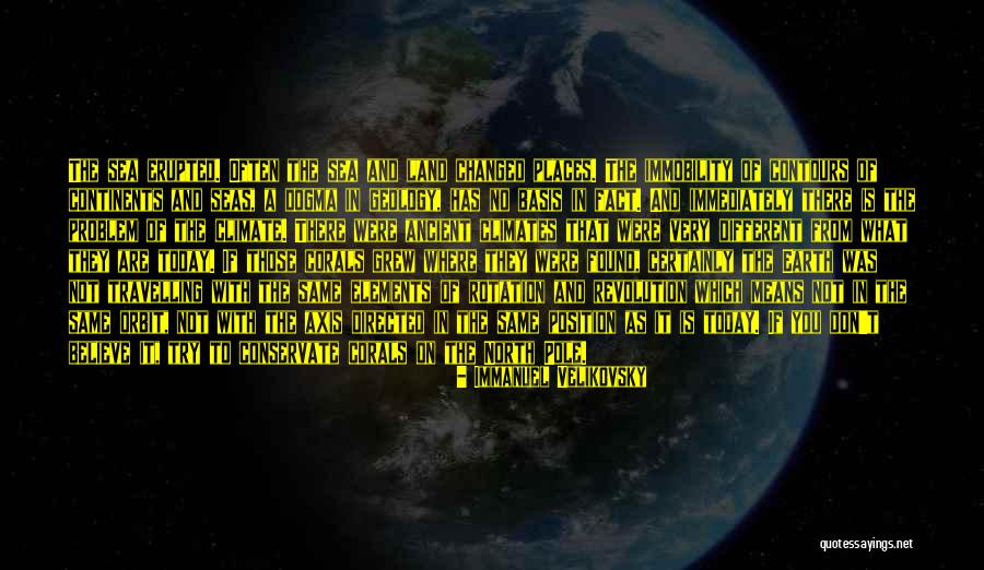North Pole Quotes By Immanuel Velikovsky North Pole Quotes By Immanuel Velikovsky