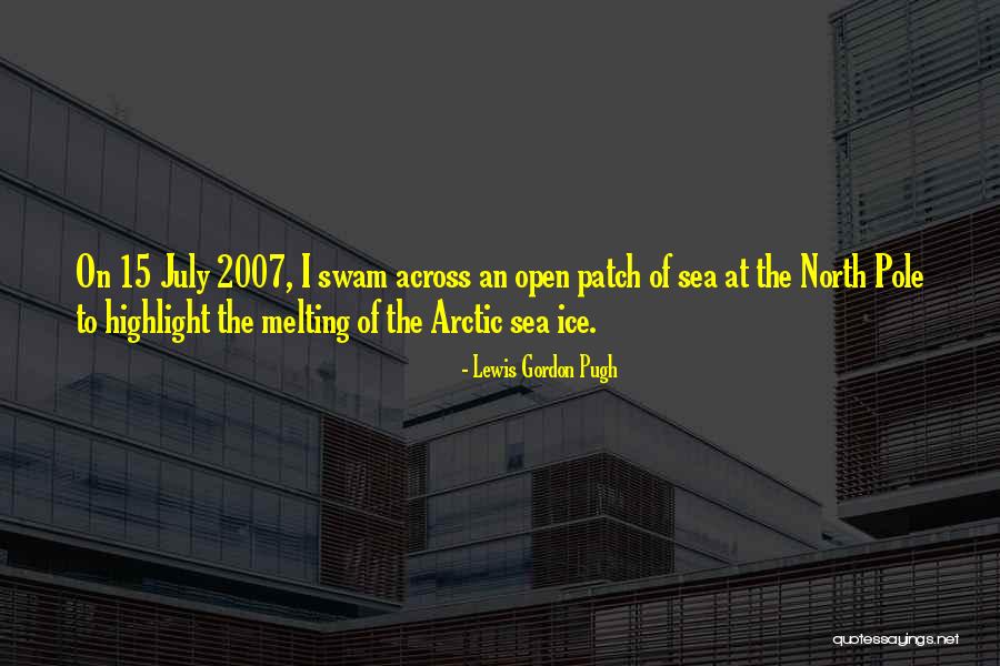 North Pole Quotes By Lewis Gordon Pugh North Pole Quotes By Lewis Gordon Pugh