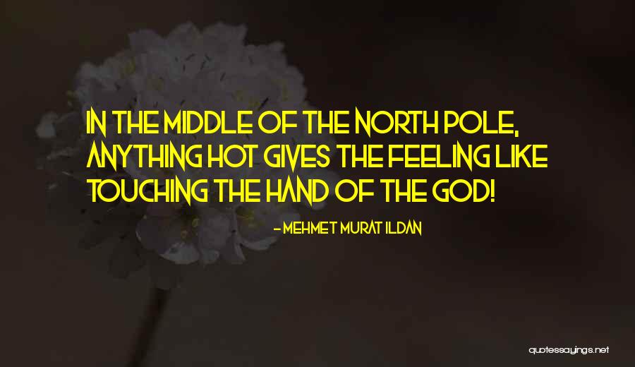 North Pole Quotes By Mehmet Murat Ildan North Pole Quotes By Mehmet Murat Ildan
