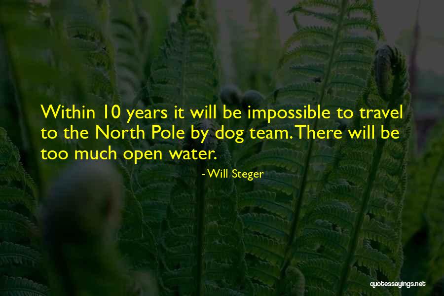 North Pole Quotes By Will Steger North Pole Quotes By Will Steger