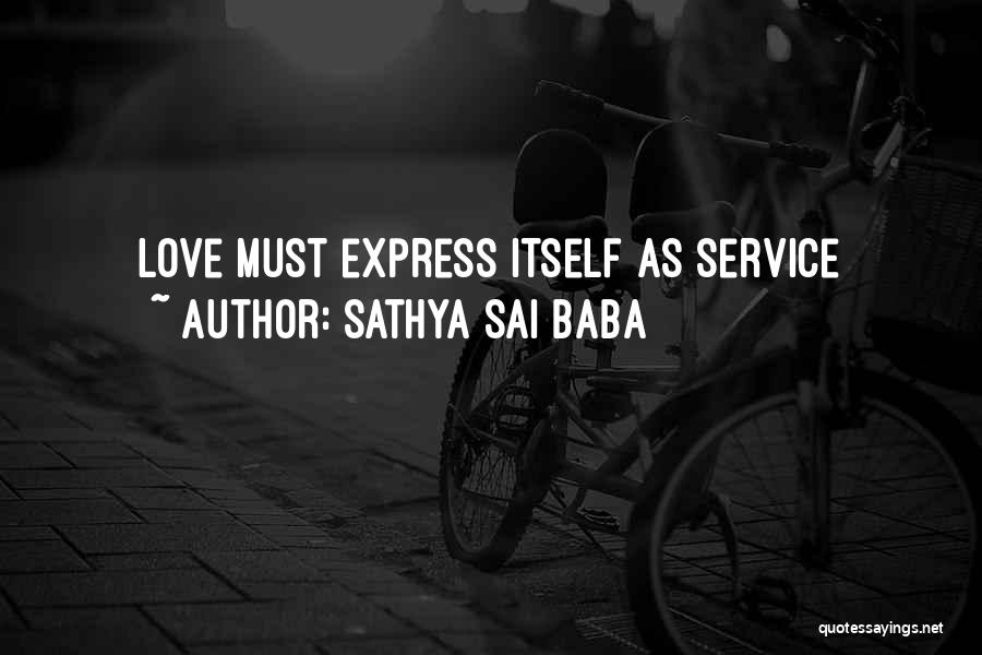 North Rip Quotes By Sathya Sai Baba