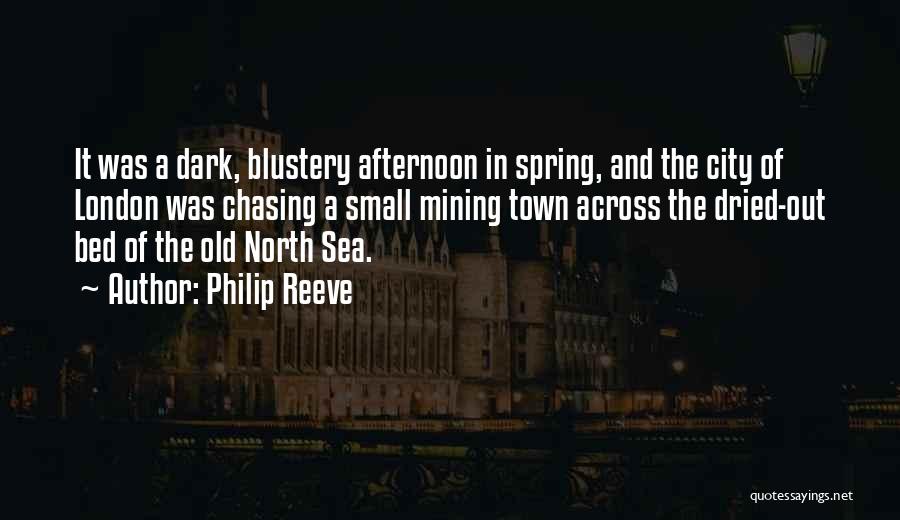 North Sea Quotes By Philip Reeve