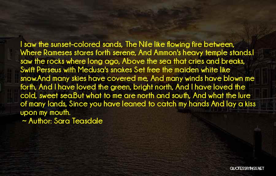 North Sea Quotes By Sara Teasdale