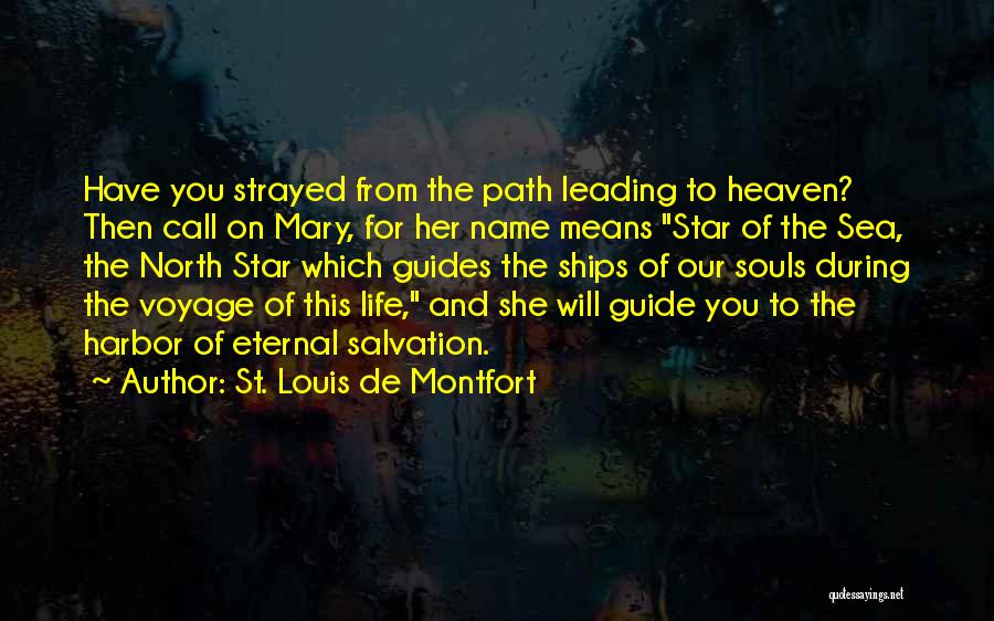 North Sea Quotes By St. Louis De Montfort