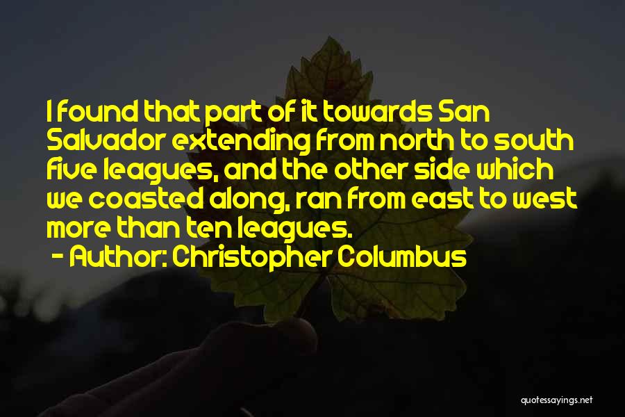 North South East West Quotes By Christopher Columbus