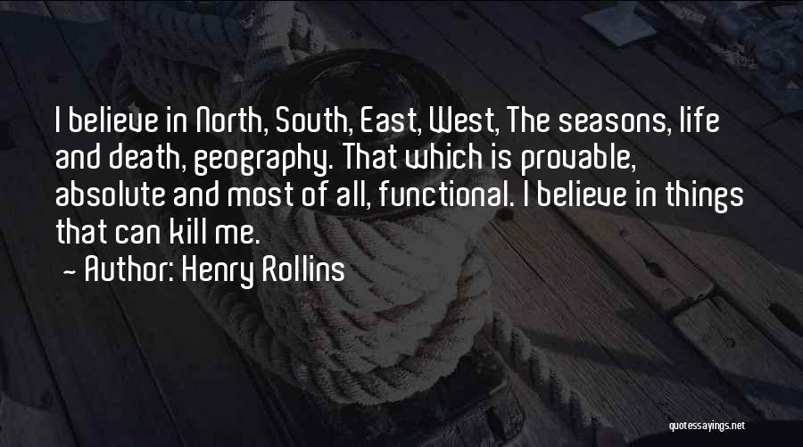North South East West Quotes By Henry Rollins