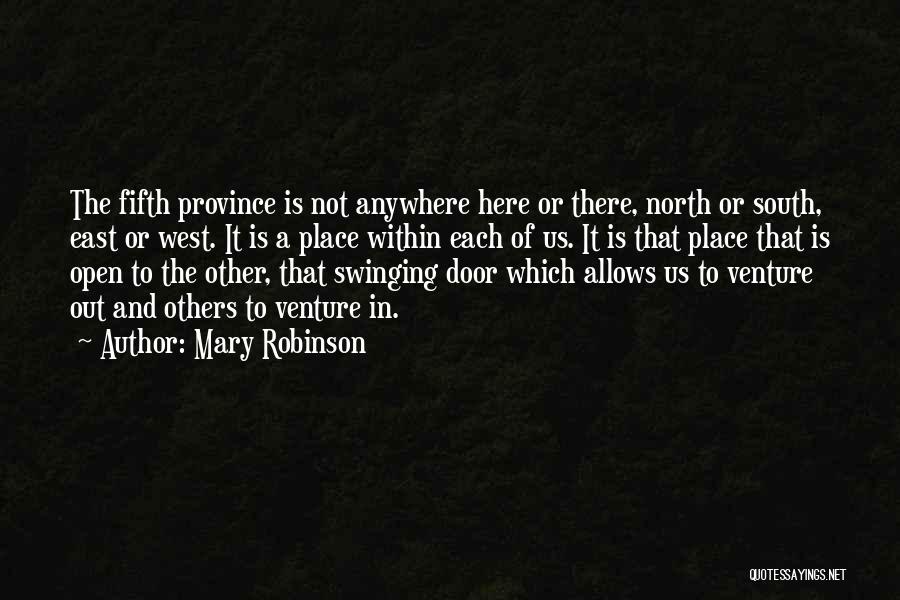 North South East West Quotes By Mary Robinson
