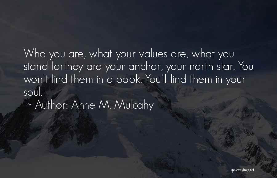 North Star Quotes By Anne M. Mulcahy