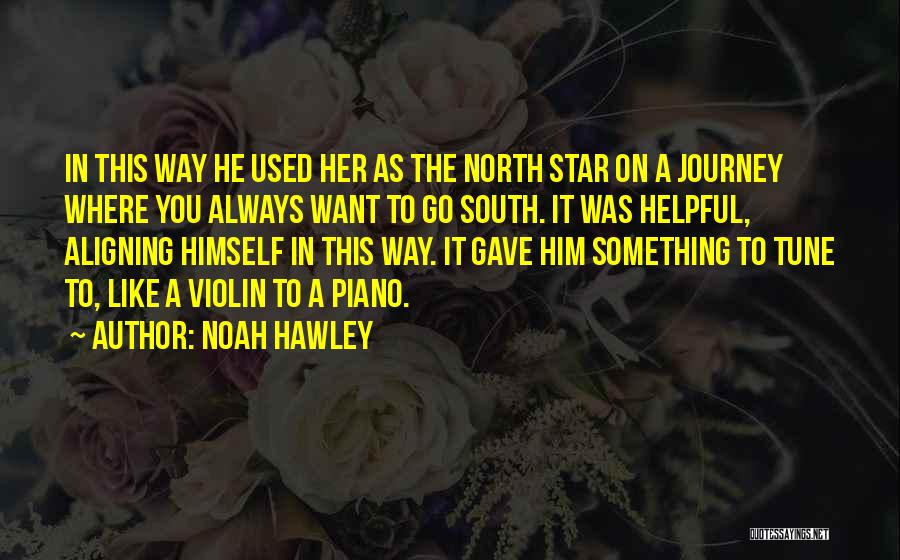 North Star Quotes By Noah Hawley