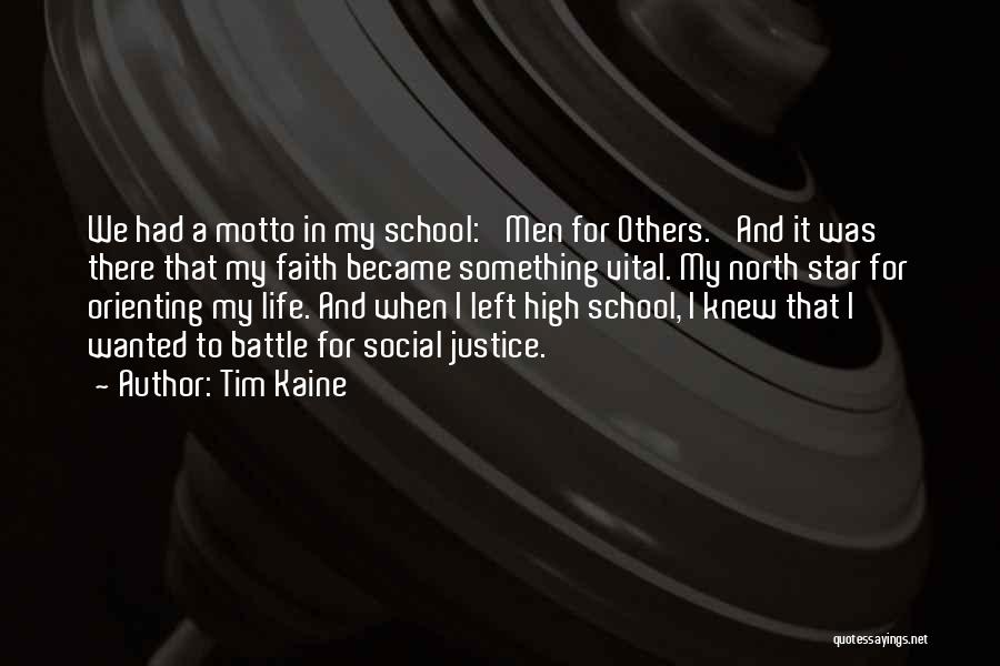 North Star Quotes By Tim Kaine