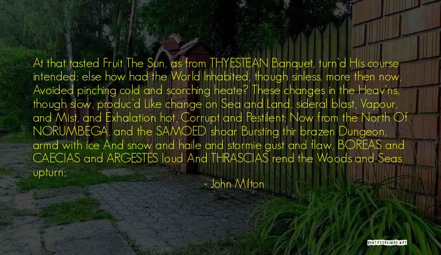 North Woods Quotes By John Milton North Woods Quotes By John Milton
