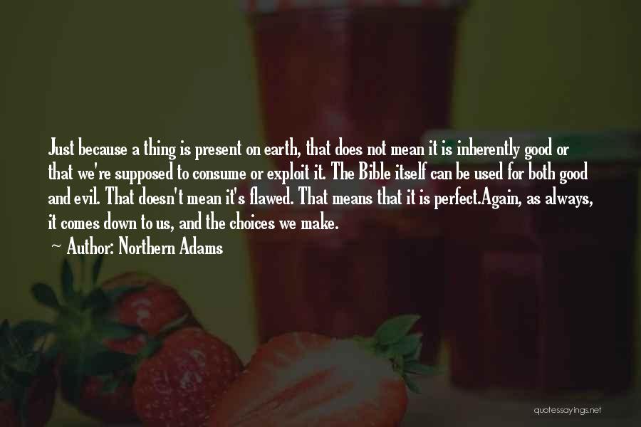 Northern Adams Quotes 1398393