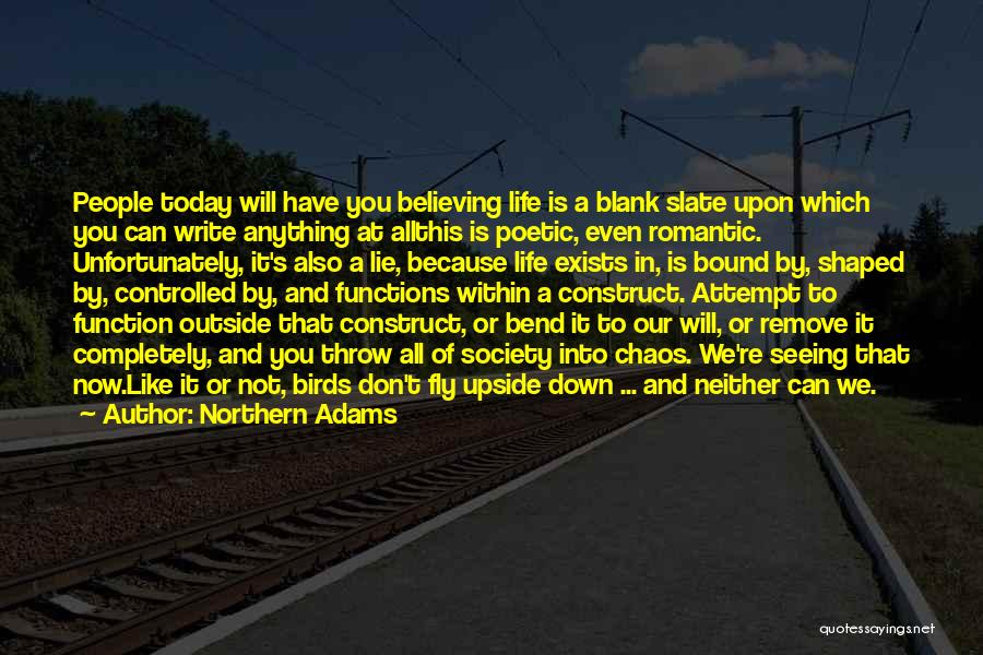 Northern Adams Quotes 694442