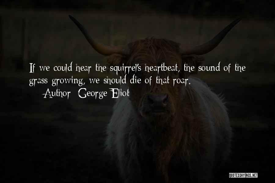 Northern Aggression Quotes By George Eliot