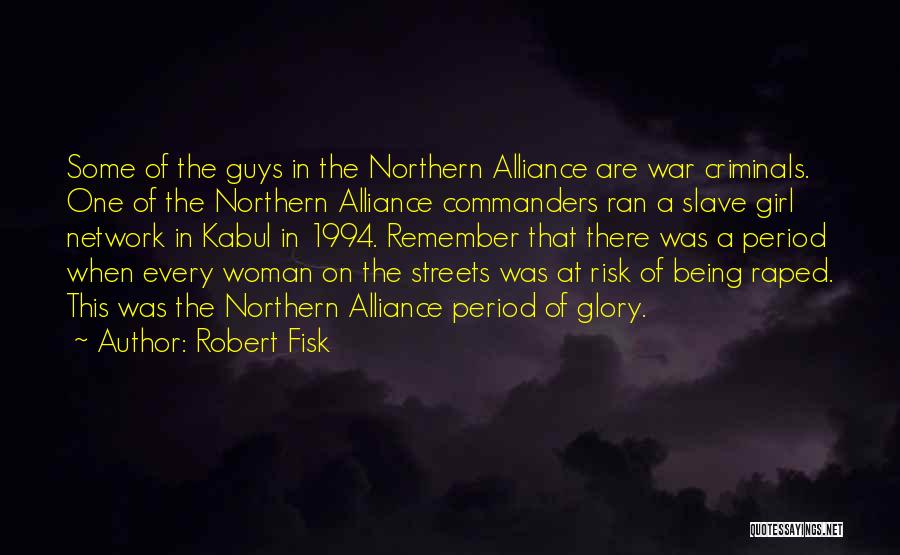 Northern Girl Quotes By Robert Fisk