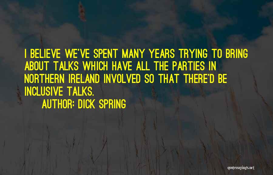 Northern Ireland Quotes By Dick Spring