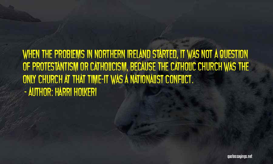 Northern Ireland Quotes By Harri Holkeri