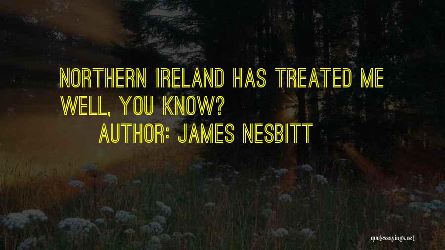 Northern Ireland Quotes By James Nesbitt