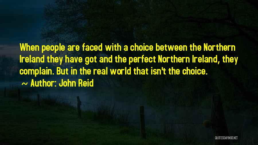 Northern Ireland Quotes By John Reid