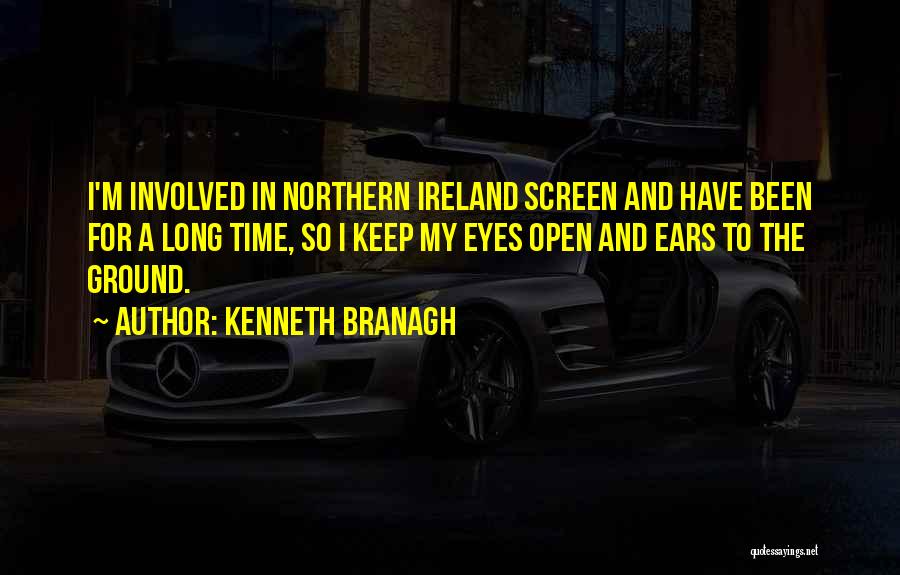 Northern Ireland Quotes By Kenneth Branagh