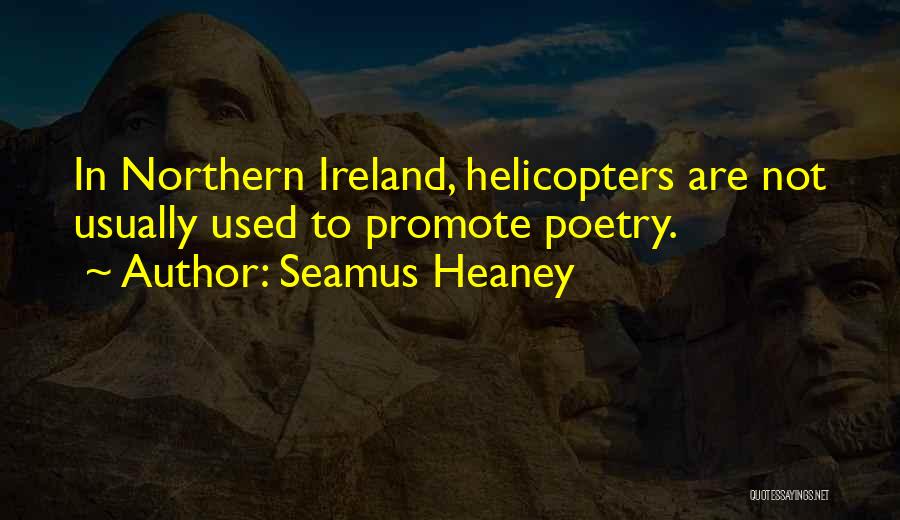 Northern Ireland Quotes By Seamus Heaney