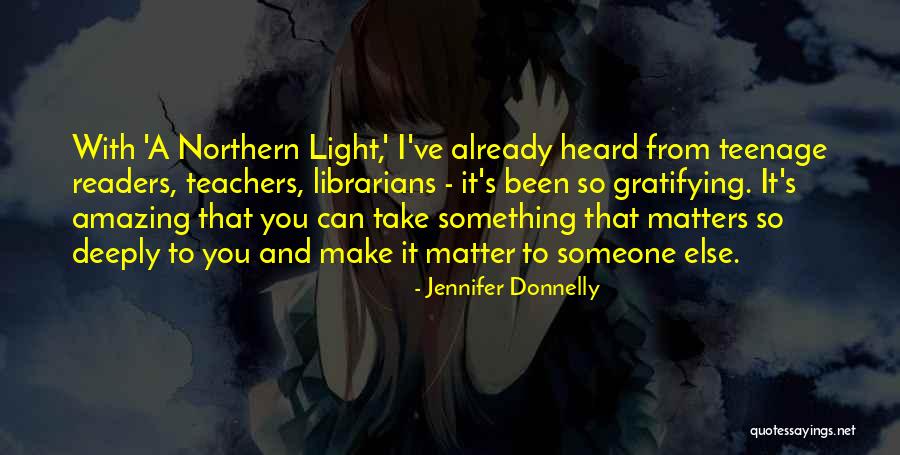 Northern Light Jennifer Donnelly Quotes By Jennifer Donnelly